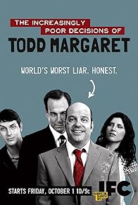 Primary photo for The Increasingly Poor Decisions of Todd Margaret Primary photo for The Increasingly Poor Decisions of Todd Margaret