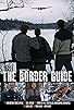 Primary photo for The Border Guide