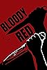 Primary photo for Bloody Red