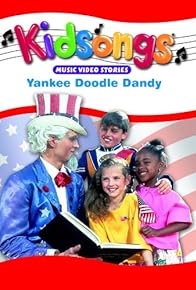 Primary photo for Kidsongs: Yankee Doodle Dandy Primary photo for Kidsongs: Yankee Doodle Dandy