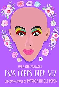 Primary photo for Esas caras otra vez