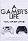A Gamer's Life's primary photo