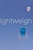 Primary photo for Lightweight Primary photo for Lightweight