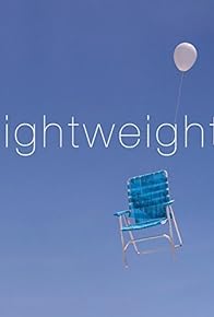 Primary photo for Lightweight Primary photo for Lightweight