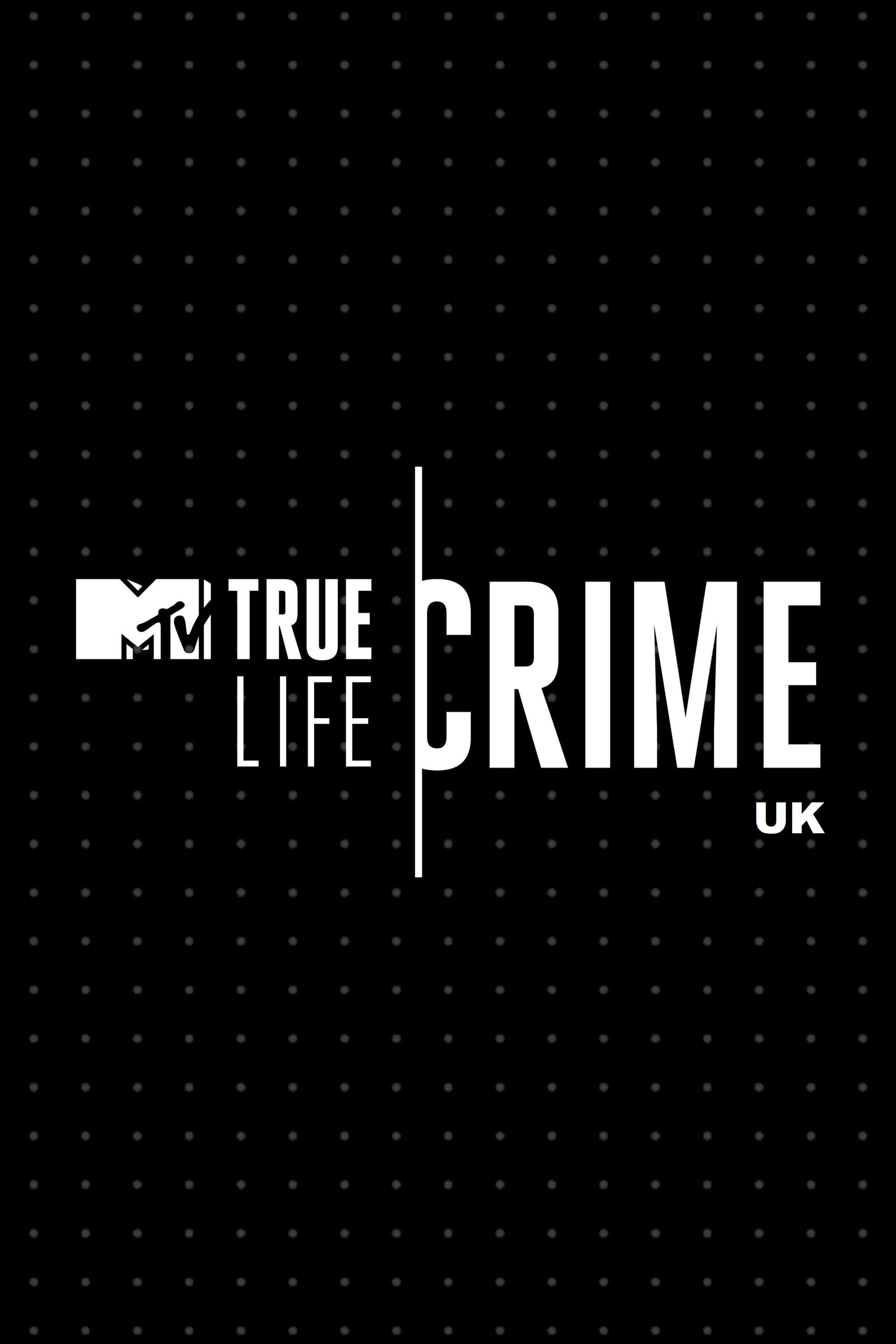 Poster of True Life Crime Uk