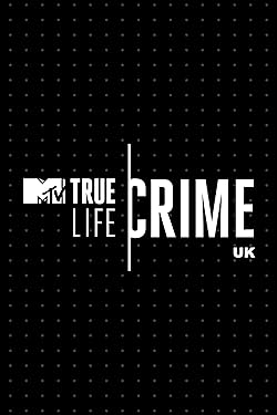 Poster of True Life Crime Uk