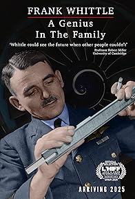 Primary photo for Frank Whittle: A Genius in the Family Primary photo for Frank Whittle: A Genius in the Family