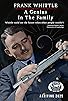 Primary photo for Frank Whittle: A Genius in the Family Primary photo for Frank Whittle: A Genius in the Family