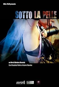 Primary photo for Sotto la pelle