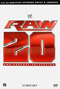 Primary photo for WWE: Raw 20th Anniversary Collection Primary photo for WWE: Raw 20th Anniversary Collection