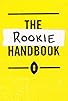 Primary photo for The Rookie Handbook