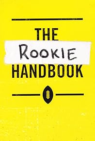 Primary photo for The Rookie Handbook