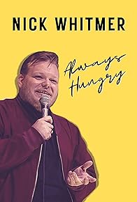 Primary photo for Nick Whitmer: Always Hungry