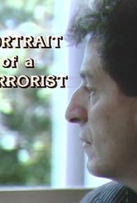 Primary photo for Portrait of a Terrorist