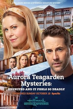 Poster of Aurora Teagarden Mysteries: Reunited and it Feels So Deadly
