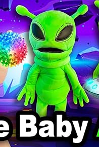 Primary photo for The Baby Alien! Primary photo for The Baby Alien!