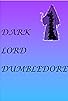 Primary photo for Dark Lord Dumbledore Primary photo for Dark Lord Dumbledore