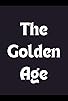 Primary photo for The Golden Age Primary photo for The Golden Age