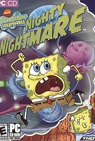 Primary photo for SpongeBob SquarePants: Nighty Nightmare