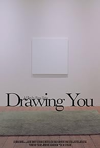 Primary photo for Drawing You Primary photo for Drawing You