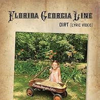 Primary photo for Florida Georgia Line: Dirt - Lyric Primary photo for Florida Georgia Line: Dirt - Lyric
