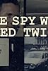 Primary photo for The Spy Who Died Twice