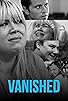 Primary photo for Vanished Primary photo for Vanished