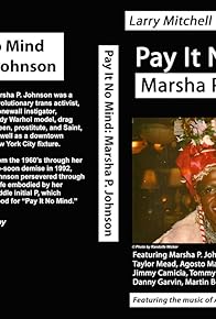 Primary photo for Pay It No Mind: Marsha P. Johnson Primary photo for Pay It No Mind: Marsha P. Johnson