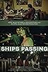 Primary photo for Ships Passing Primary photo for Ships Passing
