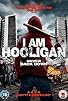 Primary photo for I Am Hooligan Primary photo for I Am Hooligan
