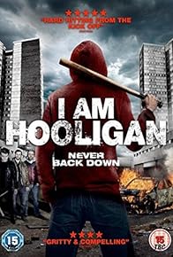 Primary photo for I Am Hooligan Primary photo for I Am Hooligan