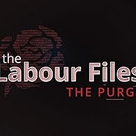 Primary photo for The Labour Files - The Purge