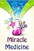 Primary photo for Miracle Medicine