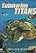 Submarine Titans's primary photo