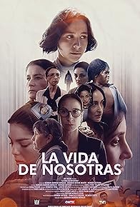 Primary photo for La Vida de Nosotras Primary photo for La Vida de Nosotras
