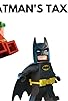 Primary photo for Lego Batman's Taxes Primary photo for Lego Batman's Taxes