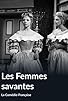 Primary photo for Les femmes savantes Primary photo for Les femmes savantes