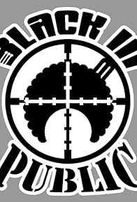 Primary photo for Black in Public