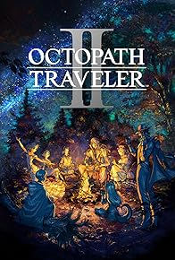 Primary photo for Octopath Traveler II Primary photo for Octopath Traveler II