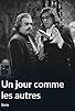 Primary photo for Un jour comme les autres