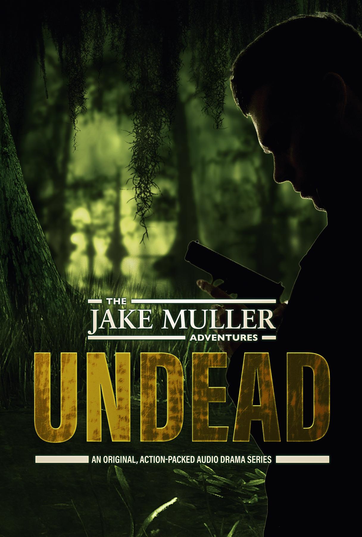 Jake Muller Adventures: Undead