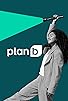 Primary photo for Plan B Primary photo for Plan B