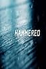Primary photo for Hammered Primary photo for Hammered