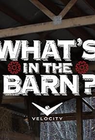 Primary photo for What's in the Barn? Primary photo for What's in the Barn?