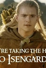 Primary photo for Taking the Hobbits to Isengard