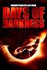 Primary photo for Days of Darkness Primary photo for Days of Darkness