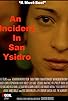 Primary photo for An Incident in San Ysidro Primary photo for An Incident in San Ysidro