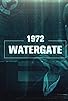 Primary photo for 1972: Watergate