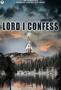 Primary photo for Lord i Confess