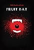 Primary photo for Fruit Bat Primary photo for Fruit Bat